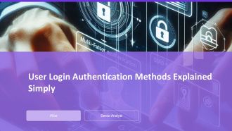 User Login Authentication Methods Explained Simply PPT PowerPoint AT User Login Authentication Methods Explained Simply PPT PowerPoint AT