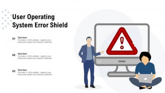 User operating system error shield