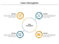 Uses hemoglobin ppt powerpoint presentation show layout ideas cpb