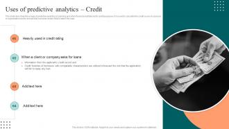 Uses Of Predictive Analytics Credit Ppt File Infographics