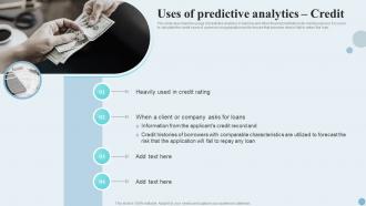 Uses Of Predictive Analytics Credit Ppt Infographic Template Diagrams