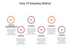 Uses of sampling method ppt powerpoint presentation icon clipart images cpb