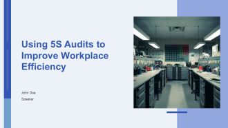 Using 5S Audits To Improve Workplace Efficiency PPT Demonstration AT