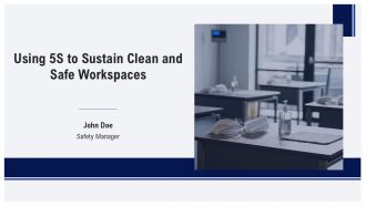 Using 5S To Sustain Clean And Safe Workspaces PPT Slides AT Using 5S To Sustain Clean And Safe Workspaces PPT Slides AT