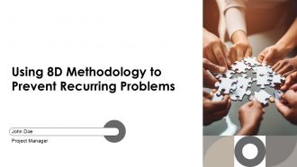 Using 8D Methodology To Prevent Recurring Problems PPT Information AT