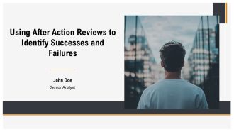 Using After Action Reviews To Identify Successes And Failures PPT Demonstration AT