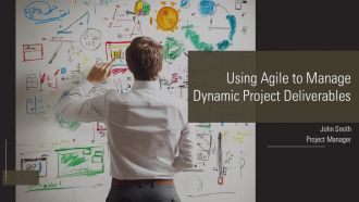 Using Agile To Manage Dynamic Project Deliverables PPT Example AT Using Agile To Manage Dynamic Project Deliverables PPT Example AT