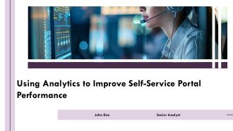 Using Analytics To Improve Self Service Portal Performance PPT Structure AT