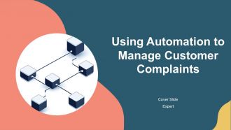 Using Automation To Manage Customer Complaints PPT Graphics AT