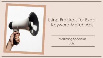 Using Brackets For Exact Keyword Match Ads PPT Presentation AT Using Brackets For Exact Keyword Match Ads PPT Presentation AT