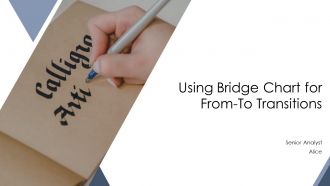 Using Bridge Chart For From To Transitions PPT Presentation AT