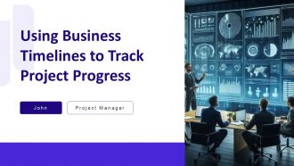 Using Business Timelines To Track Project Progress PPT Example AT