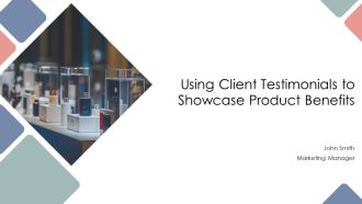 Using Client Testimonials To Showcase Product Benefits PPT Outline AT