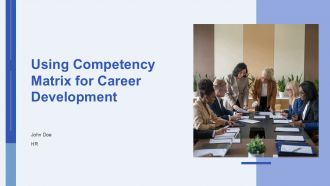 Using Competency Matrix For Career Development PPT Presentation AT