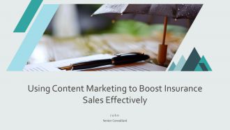 Using Content Marketing To Boost Insurance Sales Effectively PPT Slides AT Using Content Marketing To Boost Insurance Sales Effectively PPT Slides AT