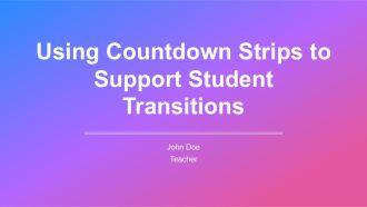 Using Countdown Strips To Support Student Transitions PPT Sample AT