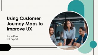 Using Customer Journey Maps To Improve UX PPT Template AT
