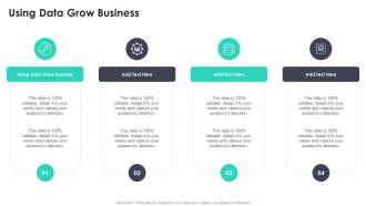 Using Data Grow Business In Powerpoint And Google Slides Cpb