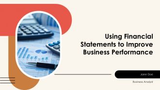 Using Financial Statements To Improve Business Performance PPT PowerPoint AT