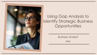 Using Gap Analysis To Identify Strategic Business Opportunities PPT Sample AT