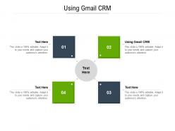 Using gmail crm ppt powerpoint presentation slides inspiration cpb