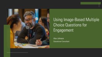 Using Image Based Multiple Choice Questions For Engagement PPT Slides AT