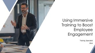 Using Immersive Training To Boost Employee Engagement PPT PowerPoint AT