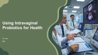 Using Intravaginal Probiotics For Health PPT Designs AT
