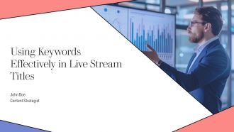 Using Keywords Effectively In Live Stream Titles PPT Slides AT Using Keywords Effectively In Live Stream Titles PPT Slides AT