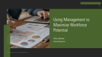 Using Management To Maximize Workforce Potential PPT Structure AT