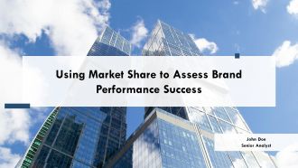 Using Market Share To Assess Brand Performance Success PPT Designs AT