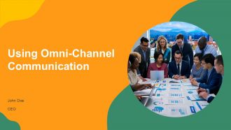 Using Omni Channel Communication PPT Outline AT Using Omni Channel Communication PPT Outline AT
