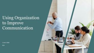Using Organization To Improve Communication PPT Presentation AT