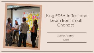 Using PDSA To Test And Learn From Small Changes PPT Slides AT Using PDSA To Test And Learn From Small Changes PPT Slides AT