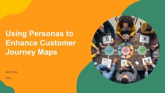 Using Personas To Enhance Customer Journey Maps PPT Outline AT