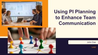 Using PI Planning To Enhance Team Communication PPT Designs AT