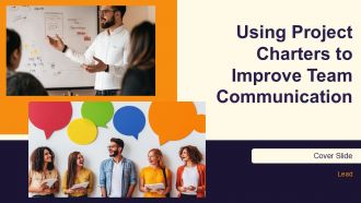 Using Project Charters To Improve Team Communication PPT Slides AT