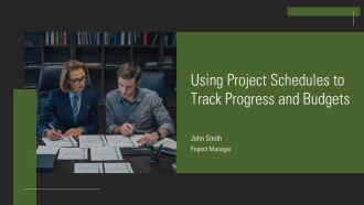 Using Project Schedules To Track Progress And Budgets PPT Sample AT