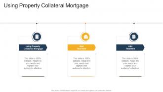 Using Property Collateral Mortgage In Powerpoint And Google Slides Cpb