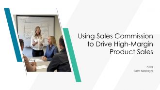 Using Sales Commission To Drive High Margin Product Sales PPT PowerPoint AT