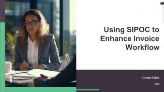 Using SIPOC To Enhance Invoice Workflow PPT Example AT
