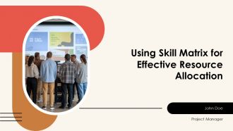 Using Skill Matrix For Effective Resource Allocation PPT Outline AT