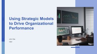 Using Strategic Models To Drive Organizational Performance PPT Example AT