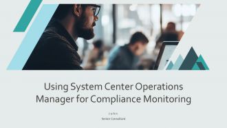 Using System Center Operations Manager For Compliance Monitoring PPT Structure ACP