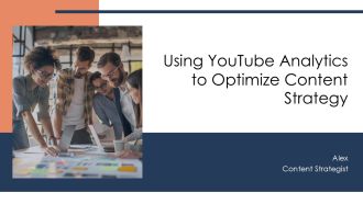 Using Youtube Analytics To Optimize Content Strategy PPT Template AT