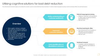 Utilising Cognitive Solutions For Bad Debt Reduction Enabling Growth Centric DT SS