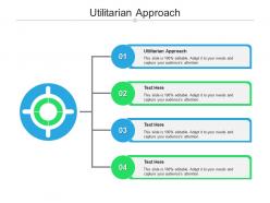Utilitarian approach ppt powerpoint presentation outline gallery cpb