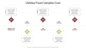 Utilities Fixed Variable Cost In Powerpoint And Google Slides Cpb