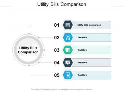 Utility bills comparison ppt powerpoint presentation diagram images cpb