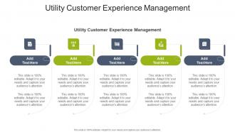 Utility Customer Experience Management In Powerpoint And Google Slides Cpb